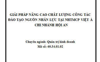 Giải pháp nâng cao chất lượng công tác đào tạo nguồn nhân lực tại NHTMCP
