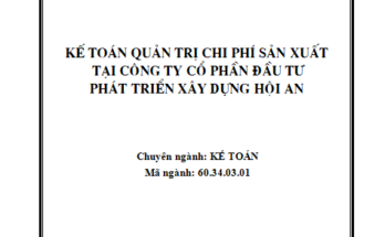 Kế toán quản trị chi phí sản xuất tại Công ty