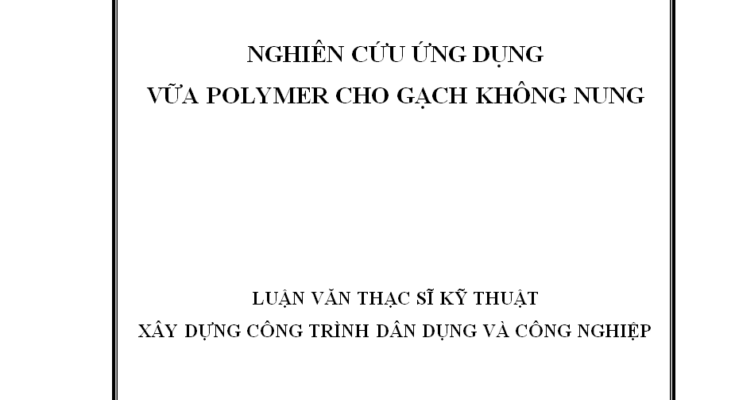 Nghiên cứu ứng dụng vữa Polymer cho gạch không nung