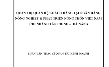 Quản trị quan hệ khách hàng tại Ngân hàng Nông nghiệp
