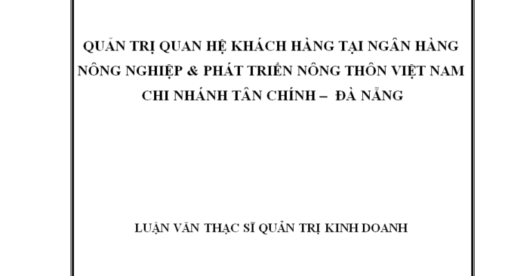Quản trị quan hệ khách hàng tại Ngân hàng Nông nghiệp