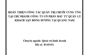Hoàn thiện công tác quản trị chuỗi cung ứng tại Chi nhánh Công ty