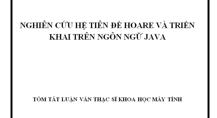 NGHIÊN CỨU HỆ TIÊN ĐỀ HOARE VÀ TRIỂN KHAI TRÊN NGÔN NGỮ JAVA