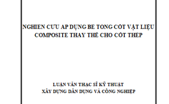 Nghiên cứu áp dụng bê tông cốt vật liệu composíte thay thế cho cốt thép