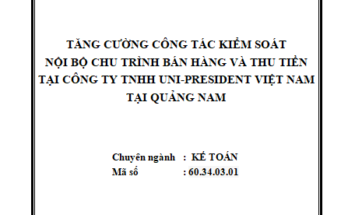 Tăng cường công tác kiểm soát nội bộ chu trình bán hàng và thu tiền