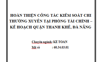Hoàn thiện công tác kiểm soát chi thường xuyên tại phòng Tài chính – kế hoạch