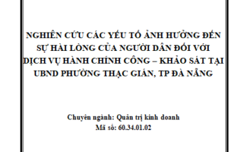 Nghiên cứu các yếu tố ảnh hưởng đến sự hài lòng của người dân đối với dịch vụ