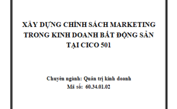 XÂY DỰNG CHÍNH SÁCH MARKETING TRONG KINH DOANH BẤT ĐỘNG SẢN