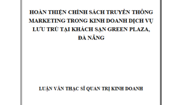 Hoàn thiện chính sách truyền thông marketing trong kinh doanh dịch vụ lưu trú