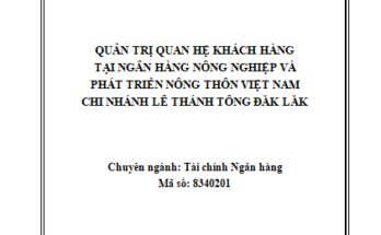 Quản trị quan hệ khách hàng tại Agribank Chi nhánh Lê Thánh Tông