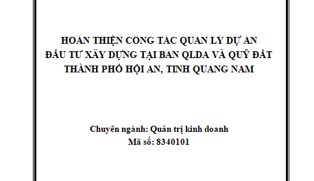 Hoàn thiện công tác quản lý dự án đầu tư xây dựng tại Ban quản lý dự án
