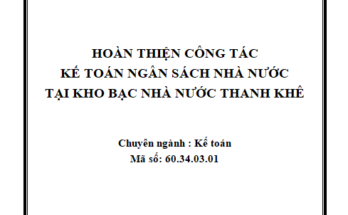 Hoàn thiện công tác kế toán ngân sách nhà nước tại Kho bạc Nhà nước