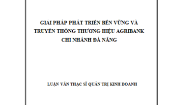 Giải pháp phát triển bền vững và truyền thông thương hiệu