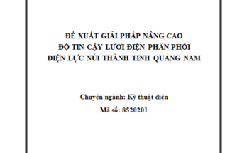 Giải pháp nâng cao độ tin cậy lưới điện phân phối khu vực Điện lực Núi Thành tỉnh Quảng Nam