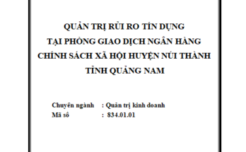 Quản trị rủi ro tín dụng tại Phòng giao dịch Ngân hàng Chính sách xã hội