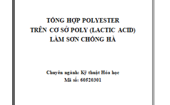 Tổng hợp polyester trên cơ sở poly (lactic acid) ứng dụng làm sơn chống hàu hà