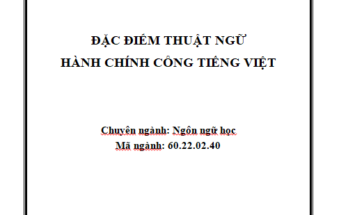 ĐẶC ĐIỂM THUẬT NGỮ HÀNH CHÍNH CÔNG TIẾNG VIỆTĐẶC ĐIỂM THUẬT NGỮ HÀNH CHÍNH CÔNG TIẾNG VIỆT