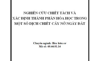 Nghiên cứu chiết tách và xác định thành phần hóa học trong một số dịch chiết cây Nở ngày đất