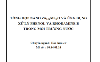Tổng hợp nano Zn1-xMnxO và ứng dụng xử lý phenol và rhodamine B trong môi trường nước