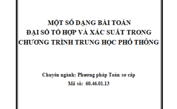 Một số dạng bài toán đại số tổ hợp và xác suất trong chương trình trung học phổ thông