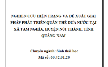 Nghiên cứu hiện trạng và đề xuất giải pháp phát triển quần thể dừa nước tại xã Tam Nghĩa