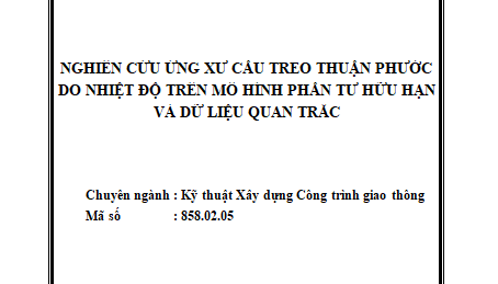 Nghiên cứu ứng xử cầu treo Thuận Phước do nhiệt độ trên mô hình phần tử hữu hạn và dữ liệu quan trắc