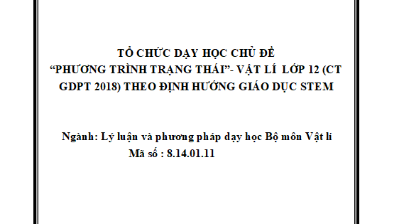 Tổ chức dạy học chủ đề “Phương trình trạng thái” - Vật lí lớp 12 (CT GDPT 2018) theo định hướng giáo dục STEM