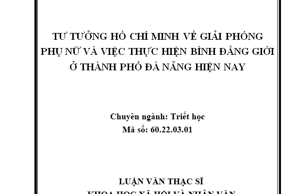 Tư tưởng Hồ Chí Minh về giải phóng phụ nữ và việc thực hiện bình đẳng giới ở thành phố Đà Nẵng hiện nay