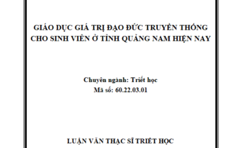 Giáo dục giá trị đạo đức truyền thống cho sinh viên ở tỉnh Quảng Nam hiện nay