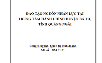 Đào tạo nguồn nhân lực tại trung tâm hành chính huyện Ba Tơ