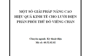 Một số giải pháp nâng cao hiệu quả kinh tế cho lưới điện phân phối Thủ đô Viêng Chăn