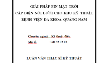 Giải pháp pin mặt trời cấp điện nối lưới cho khu kỹ thuật Bệnh viện Đa khoa Quảng Nam