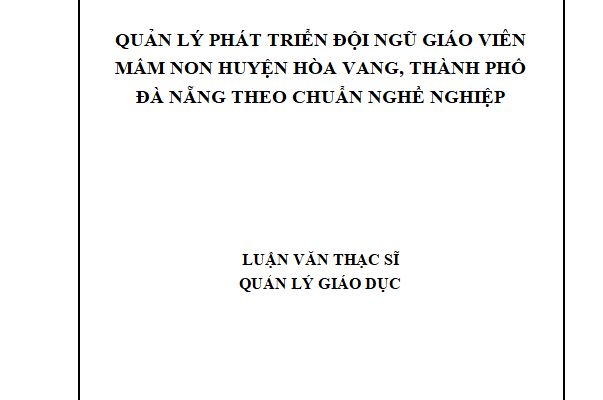 Quản lý phát triển đội ngũ giáo viên mầm non huyện Hòa Vang thành phố Đà Nẵng theo chuẩn nghề nghiệp