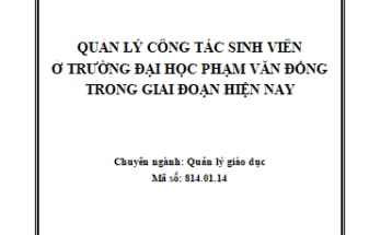 Quản lý công tác sinh viên ở trường Đại học Phạm Văn Đồng trong giai đoạn hiện nay