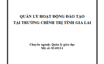 Quản lý hoạt động đào tạo ở Trường Chính trị tỉnh Gia Lai