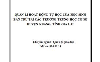 “ Quản lý hoạt động tự học của học sinh bán trú tại các trường trung học cơ sở huyện Kbang