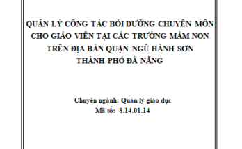Quản lý công tác bồi dưỡng chuyên môn cho giáo viên tại các trường mầm non trên địa bàn quận Ngũ Hành Sơn