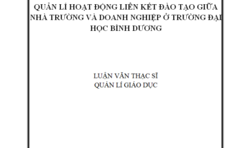 Quản lí hoạt động liên kết đào tạo giữa nhà trường và doanh nghiệp ở Trường Đại học Bình Dương