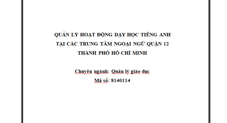 Quản lý hoạt động dạy học tiếng Anh tại các Trung tâm ngoại ngữ quận 12 Thành phố Hồ Chí Minh
