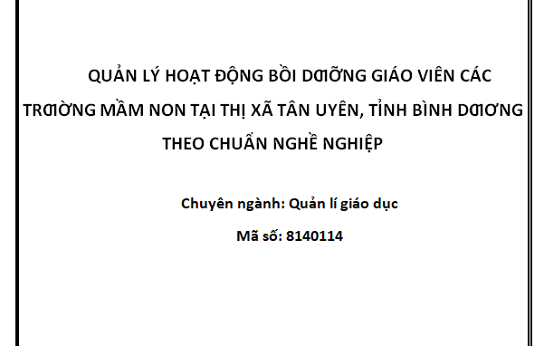 Quản lý hoạt động bồi dưỡng giáo viên các trường mầm non tại thị xã Tân Uyên tỉnh Bình Dương theo chuẩn nghề nghiệp