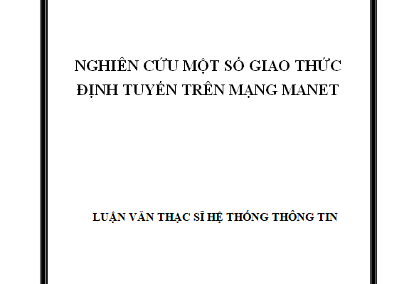 Nghiên cứu một số giao thức định tuyến trên mạng Manet