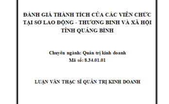 Đánh giá thành tích của các viên chức tại Sở Lao động - Thương binh và Xã hội tỉnh Quảng Bình