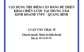 Vận dụng thẻ điểm cân bằng để triển khai chiến lược tại Trung tâm Kinh doanh VNPT – Quảng Bình