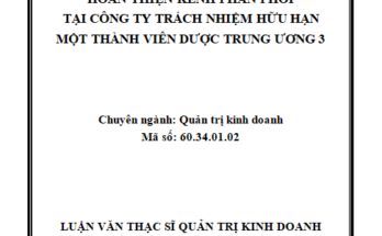 Hoàn thiện kênh phân phối tại Công ty trách nhiệm hữu hạn một thành viên Dược Trung Ương 3