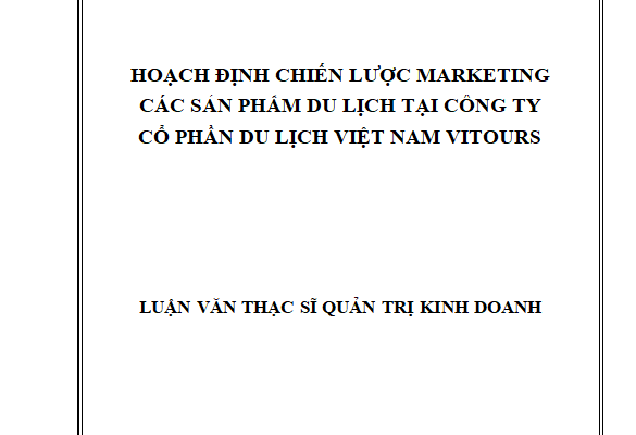 Hoạch định chiến lược Marketing các sản phẩm du lịch tại Công ty cổ phần du lịch Việt Nam Vitours