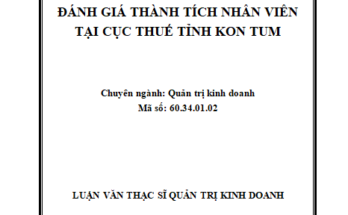 Đánh giá thành tích nhân viên tại Cục Thuế tỉnh Kon Tum