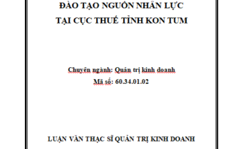 Đào tạo nguồn nhân lực tại Cục thuế tỉnh Kon Tum