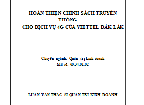 Hoàn thiện chính sách truyền thông cho dịch vụ 4G của Viettel Đăk Lăk