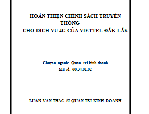 Hoàn thiện chính sách truyền thông cho dịch vụ 4G của Viettel Đăk Lăk