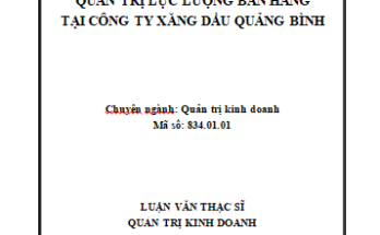 Quản trị lực lượng bán hàng tại Công ty xăng dầu Quảng Bình